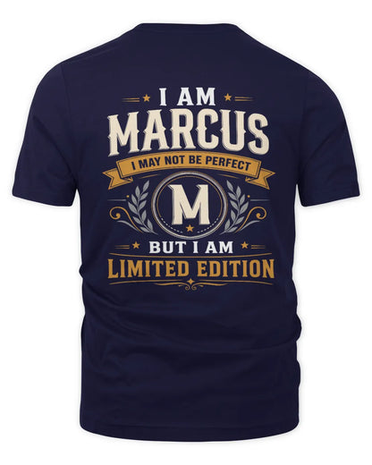 MARCUS KT88-V9 - Personalized “I Am NAME I May Not Be Perfect, But I Am Limited Edition” - Unisex Premium T-Shirt - Navy