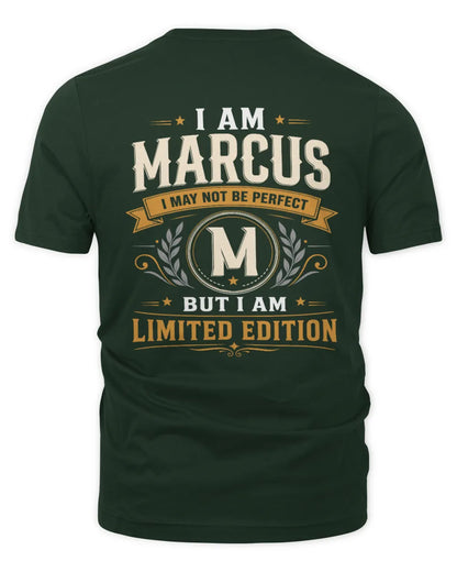 MARCUS KT88-V9 - Personalized “I Am NAME I May Not Be Perfect, But I Am Limited Edition” - Unisex Premium T-Shirt - Forest Green