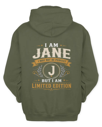 JANE KT88-V9 - Personalized “I Am NAME I May Not Be Perfect, But I Am Limited Edition” - Unisex Hoodie - Military Green