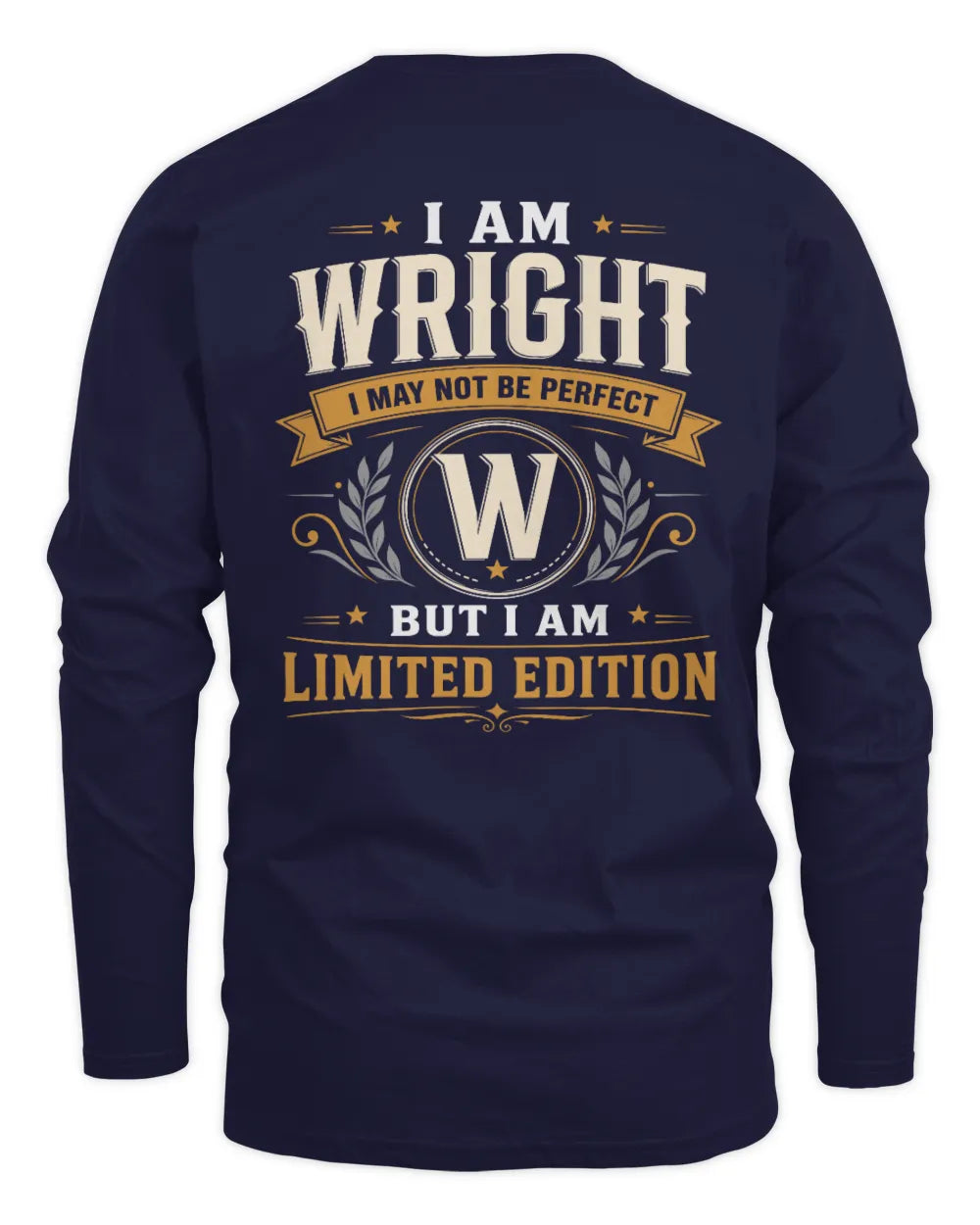 WRIGHT KT88-V9 - Personalized “I Am NAME I May Not Be Perfect, But I Am Limited Edition” - Men's Long Sleeved T-Shirt - Navy