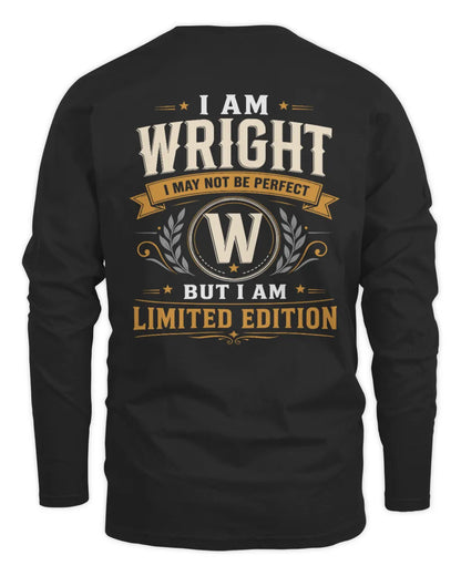 WRIGHT KT88-V9 - Personalized “I Am NAME I May Not Be Perfect, But I Am Limited Edition” - Men's Long Sleeved T-Shirt - Black