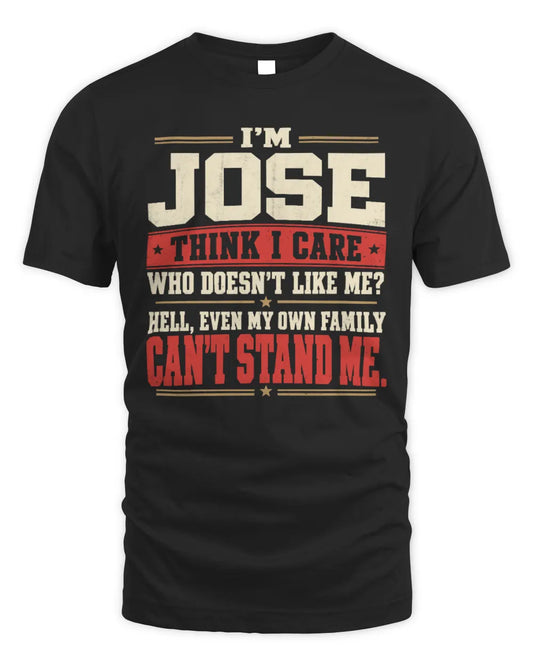 JOSE-KTL06-H009 I’m [NAME] – Think I Care? Personalized Funny T-Shirt - Unisex Standard T-Shirt - Black