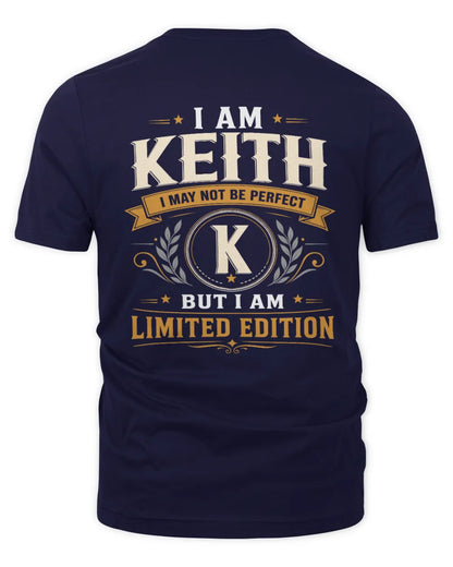 KEITH KT88-V9 - Personalized “I Am NAME I May Not Be Perfect, But I Am Limited Edition” - Unisex Premium T-Shirt - Navy