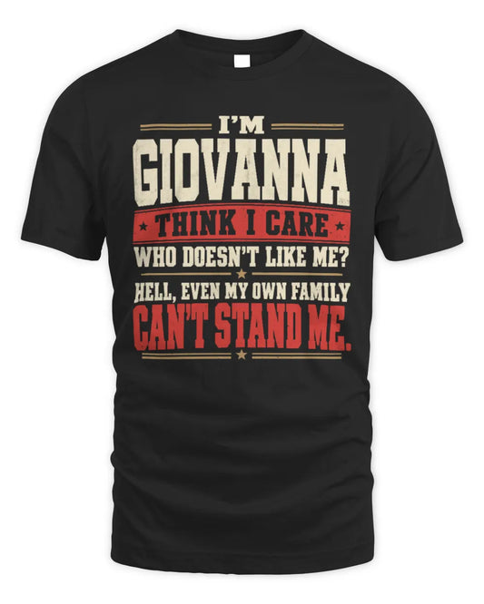 GIOVANNA-KTL06-H009 I’m [NAME] – Think I Care? Personalized Funny T-Shirt - Unisex Standard T-Shirt - Black