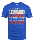 LEONARDO-KTL06-H009 I’m [NAME] – Think I Care? Personalized Funny T-Shirt