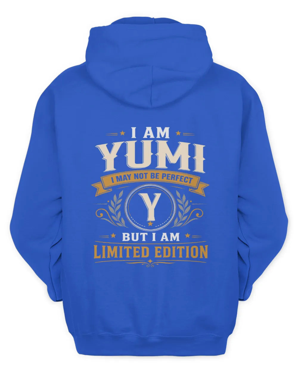 YUMI KT88-V9 - Personalized “I Am NAME I May Not Be Perfect, But I Am Limited Edition” - Unisex Hoodie - Royal