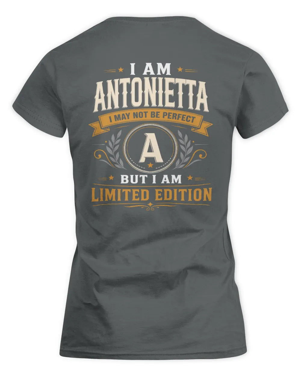 ANTONIETTA KT88-V9 - Personalized “I Am NAME I May Not Be Perfect, But I Am Limited Edition” - Women's Standard T-Shirt - Charcoal