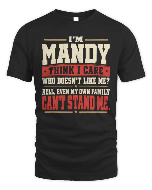 MANDY-KTL06-H009 I’m [NAME] – Think I Care? Personalized Funny T-Shirt - Unisex Standard T-Shirt - Black
