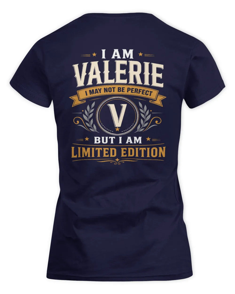 VALERIE KT88-V9 - Personalized “I Am NAME I May Not Be Perfect, But I Am Limited Edition” - Women's Standard T-Shirt - Navy