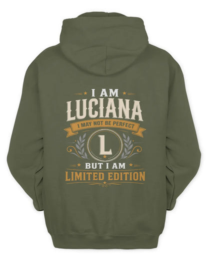 LUCIANA KT88-V9 - Personalized “I Am NAME I May Not Be Perfect, But I Am Limited Edition” - Unisex Hoodie - Military Green