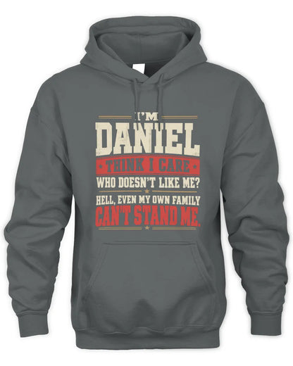 DANIEL-KTL06-H009 I’m [NAME] – Think I Care? Personalized Funny T-Shirt - Unisex Hoodie - Charcoal