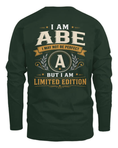 ABE KT88-V9 - Personalized “I Am NAME I May Not Be Perfect, But I Am Limited Edition” - Men's Long Sleeved T-Shirt - Forest Green