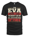 EVA-KTL06-H009 I’m [NAME] – Think I Care? Personalized Funny T-Shirt