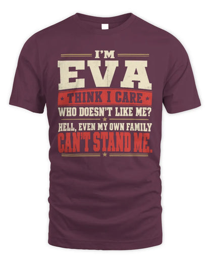 EVA-KTL06-H009 I’m [NAME] – Think I Care? Personalized Funny T-Shirt - Unisex Standard T-Shirt - Maroon