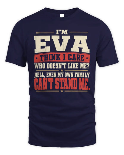 EVA-KTL06-H009 I’m [NAME] – Think I Care? Personalized Funny T-Shirt - Unisex Standard T-Shirt - Navy