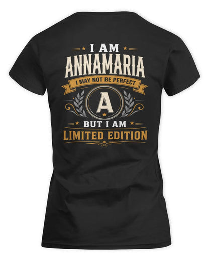 ANNAMARIA KT88-V9 - Personalized “I Am NAME I May Not Be Perfect, But I Am Limited Edition” - Women's Standard T-Shirt - Black