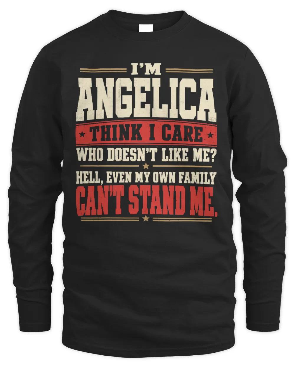 ANGELICA-KTL06-H009 I’m [NAME] – Think I Care? Personalized Funny T-Shirt - Men's Long Sleeved T-Shirt - Black
