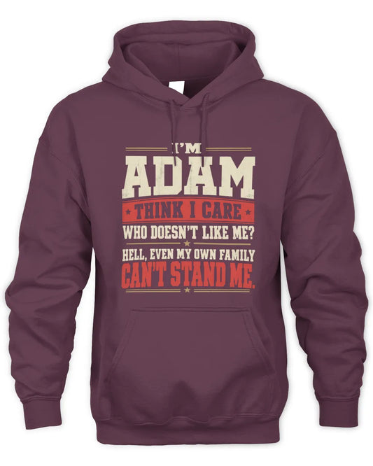 ADAM-KTL06-H009 I’m [NAME] – Think I Care? Personalized Funny T-Shirt - Unisex Hoodie - Maroon