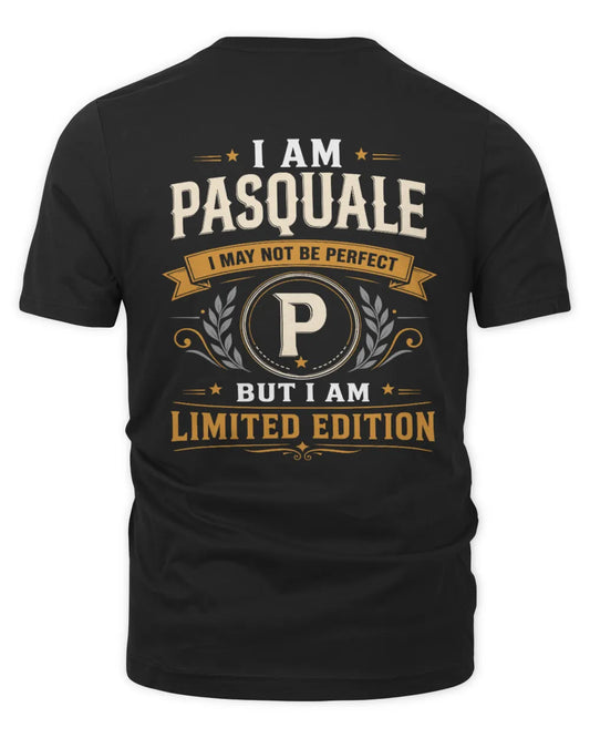 PASQUALE KT88-V9 - Personalized “I Am NAME I May Not Be Perfect, But I Am Limited Edition” - Unisex Premium T-Shirt - Black