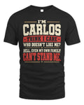 CARLOS-KTL06-H009 I’m [NAME] – Think I Care? Personalized Funny T-Shirt