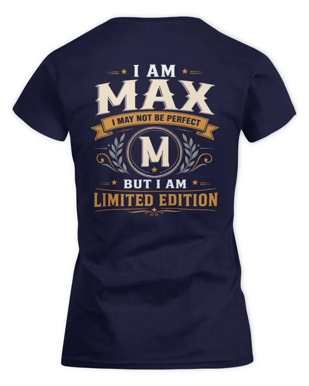 MAX KT88-V9 - Personalized “I Am NAME I May Not Be Perfect, But I Am Limited Edition” - Women's Standard T-Shirt - Navy