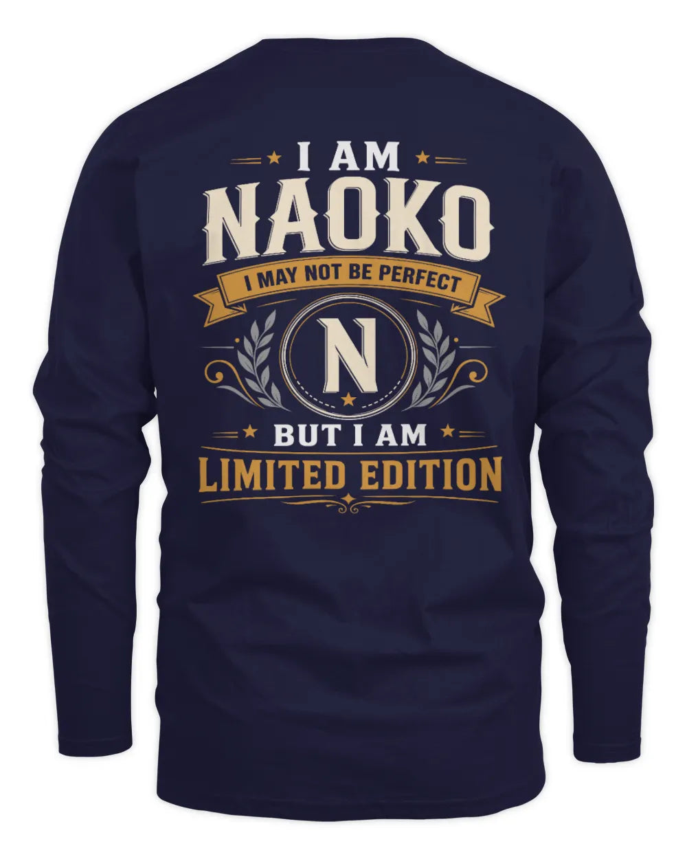 NAOKO KT88-V9 - Personalized “I Am NAME I May Not Be Perfect, But I Am Limited Edition” - Men's Long Sleeved T-Shirt - Navy