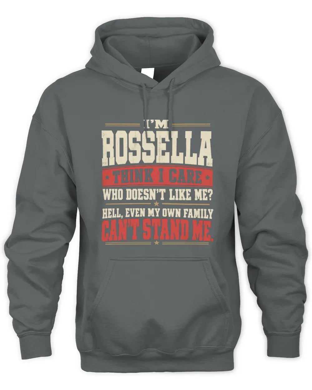 ROSSELLA-KTL06-H009 I’m [NAME] – Think I Care? Personalized Funny T-Shirt - Unisex Hoodie - Charcoal
