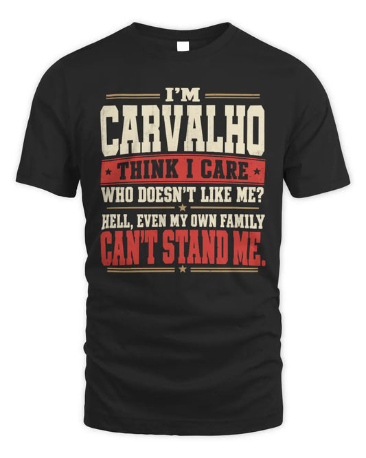 CARVALHO-KTL06-H009 I’m [NAME] – Think I Care? Personalized Funny T-Shirt - Unisex Standard T-Shirt - Black