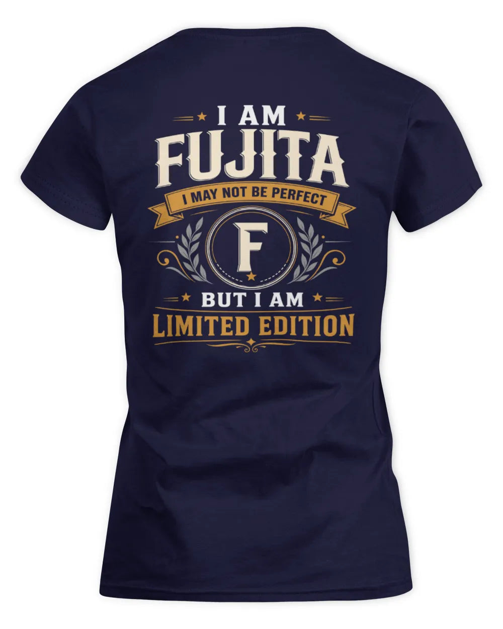 FUJITA KT88-V9 - Personalized “I Am NAME I May Not Be Perfect, But I Am Limited Edition” - Women's Standard T-Shirt - Navy