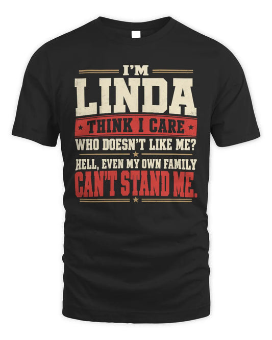 LINDA-KTL06-H009 I’m [NAME] – Think I Care? Personalized Funny T-Shirt - Unisex Standard T-Shirt - Black