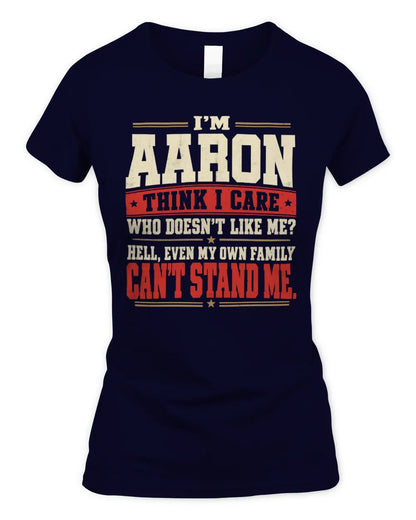 AARON-KTL06-H009 I’m [NAME] – Think I Care? Personalized Funny T-Shirt - Women's Standard T-Shirt - Navy