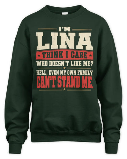 LINA-KTL06-H009 I’m [NAME] – Think I Care? Personalized Funny T-Shirt - Unisex Sweatshirt - Forest Green