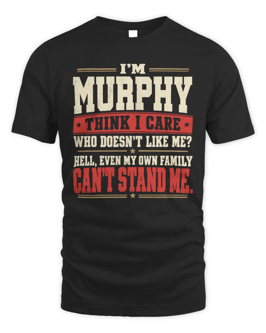 MURPHY-KTL06-H009 I’m [NAME] – Think I Care? Personalized Funny T-Shirt - Unisex Standard T-Shirt - Black
