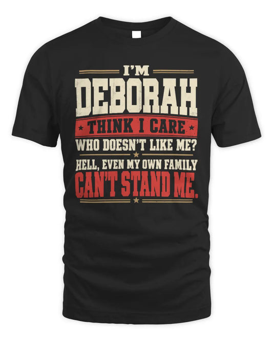 DEBORAH-KTL06-H009 I’m [NAME] – Think I Care? Personalized Funny T-Shirt - Unisex Standard T-Shirt - Black