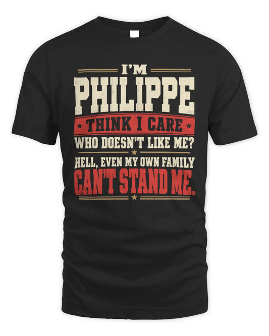 PHILIPPE-KTL06-H009 I’m [NAME] – Think I Care? Personalized Funny T-Shirt - Unisex Standard T-Shirt - Black