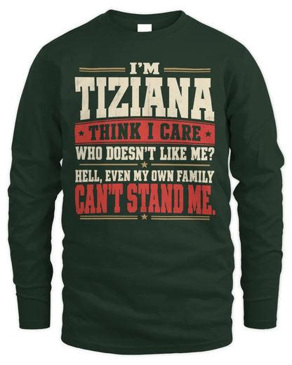 TIZIANA-KTL06-H009 I’m [NAME] – Think I Care? Personalized Funny T-Shirt - Men's Long Sleeved T-Shirt - Forest Green