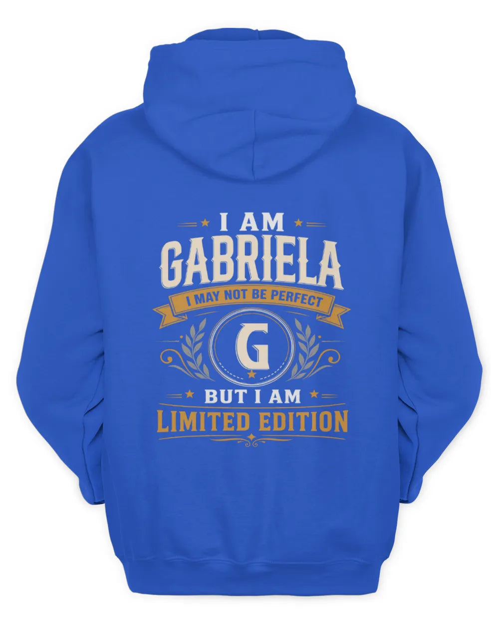 GABRIELA KT88-V9 - Personalized “I Am NAME I May Not Be Perfect, But I Am Limited Edition” - Unisex Hoodie - Royal