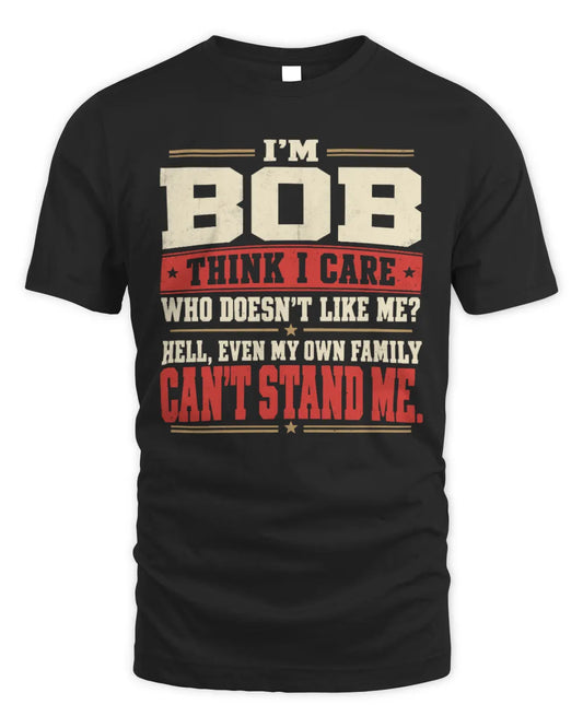 BOB-KTL06-H009 I’m [NAME] – Think I Care? Personalized Funny T-Shirt - Unisex Standard T-Shirt - Black