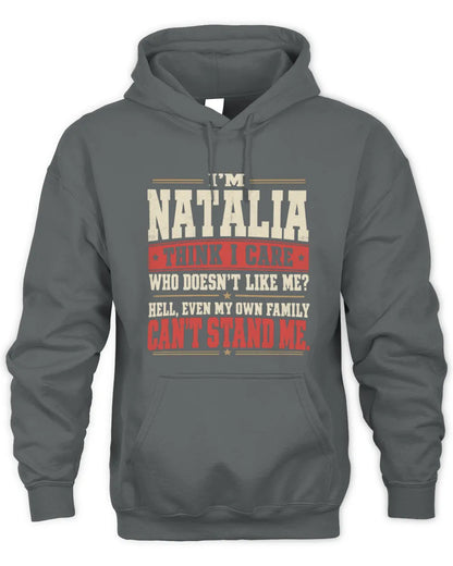 NATALIA-KTL06-H009 I’m [NAME] – Think I Care? Personalized Funny T-Shirt - Unisex Hoodie - Charcoal