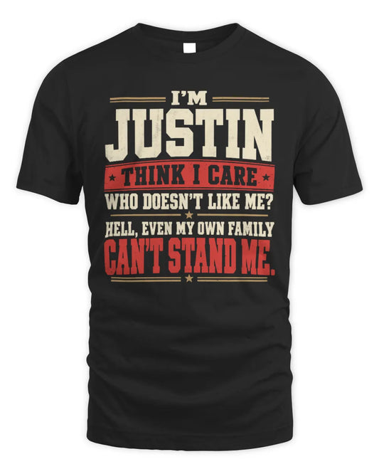 JUSTIN-KTL06-H009 I’m [NAME] – Think I Care? Personalized Funny T-Shirt - Unisex Standard T-Shirt - Black