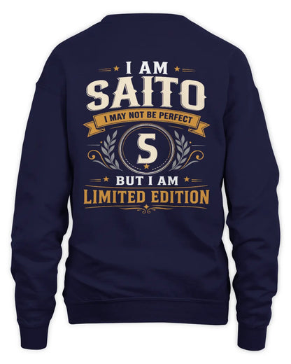 SAITO KT88-V9 - Personalized “I Am NAME I May Not Be Perfect, But I Am Limited Edition” - Unisex Sweatshirt - Navy