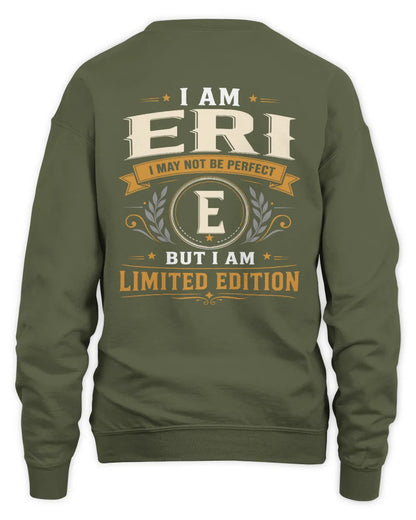 ERI KT88-V9 - Personalized “I Am NAME I May Not Be Perfect, But I Am Limited Edition” - Unisex Sweatshirt - Military Green
