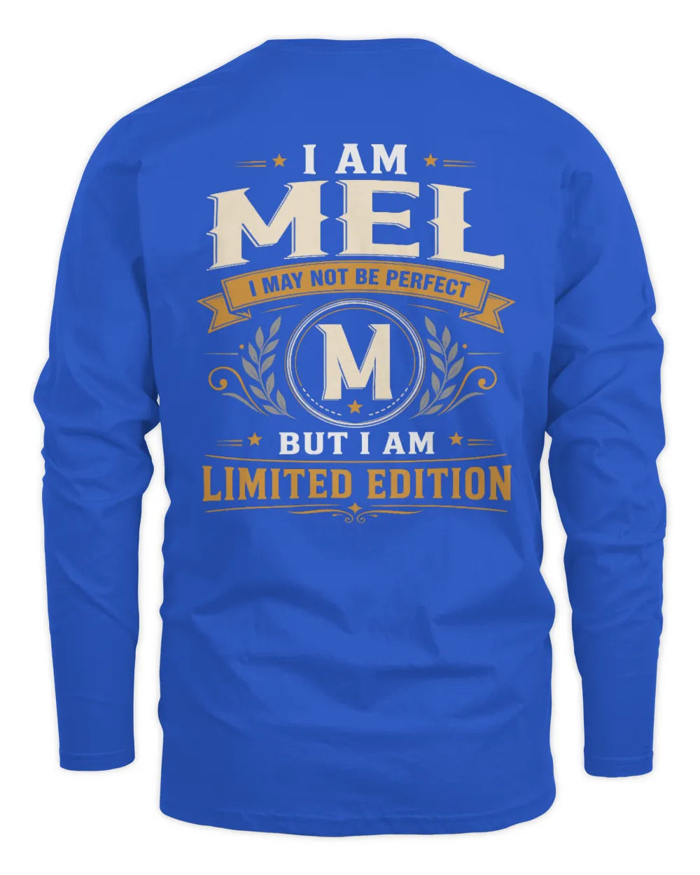 MEL KT88-V9 - Personalized “I Am NAME I May Not Be Perfect, But I Am Limited Edition” - Men's Long Sleeved T-Shirt - Royal