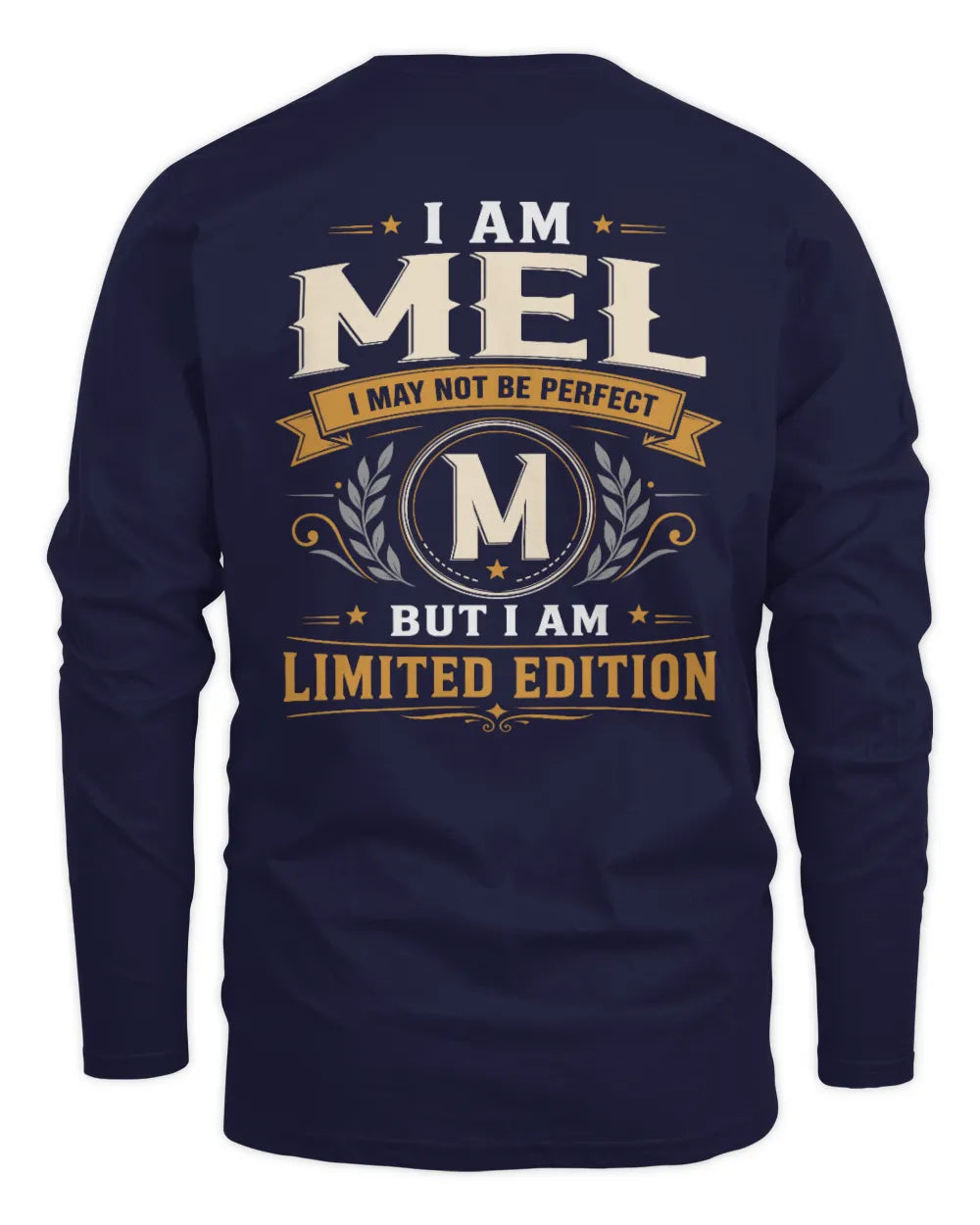 MEL KT88-V9 - Personalized “I Am NAME I May Not Be Perfect, But I Am Limited Edition” - Men's Long Sleeved T-Shirt - Navy