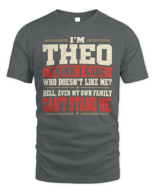 THEO-KTL06-H009 I’m [NAME] – Think I Care? Personalized Funny T-Shirt - Unisex Standard T-Shirt - Charcoal