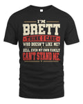 BRETT-KTL06-H009 I’m [NAME] – Think I Care? Personalized Funny T-Shirt