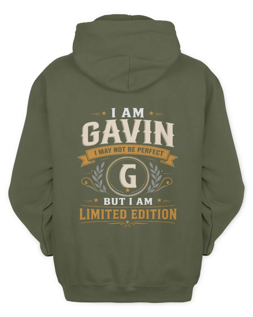 GAVIN KT88-V9 - Personalized “I Am NAME I May Not Be Perfect, But I Am Limited Edition” - Unisex Hoodie - Military Green