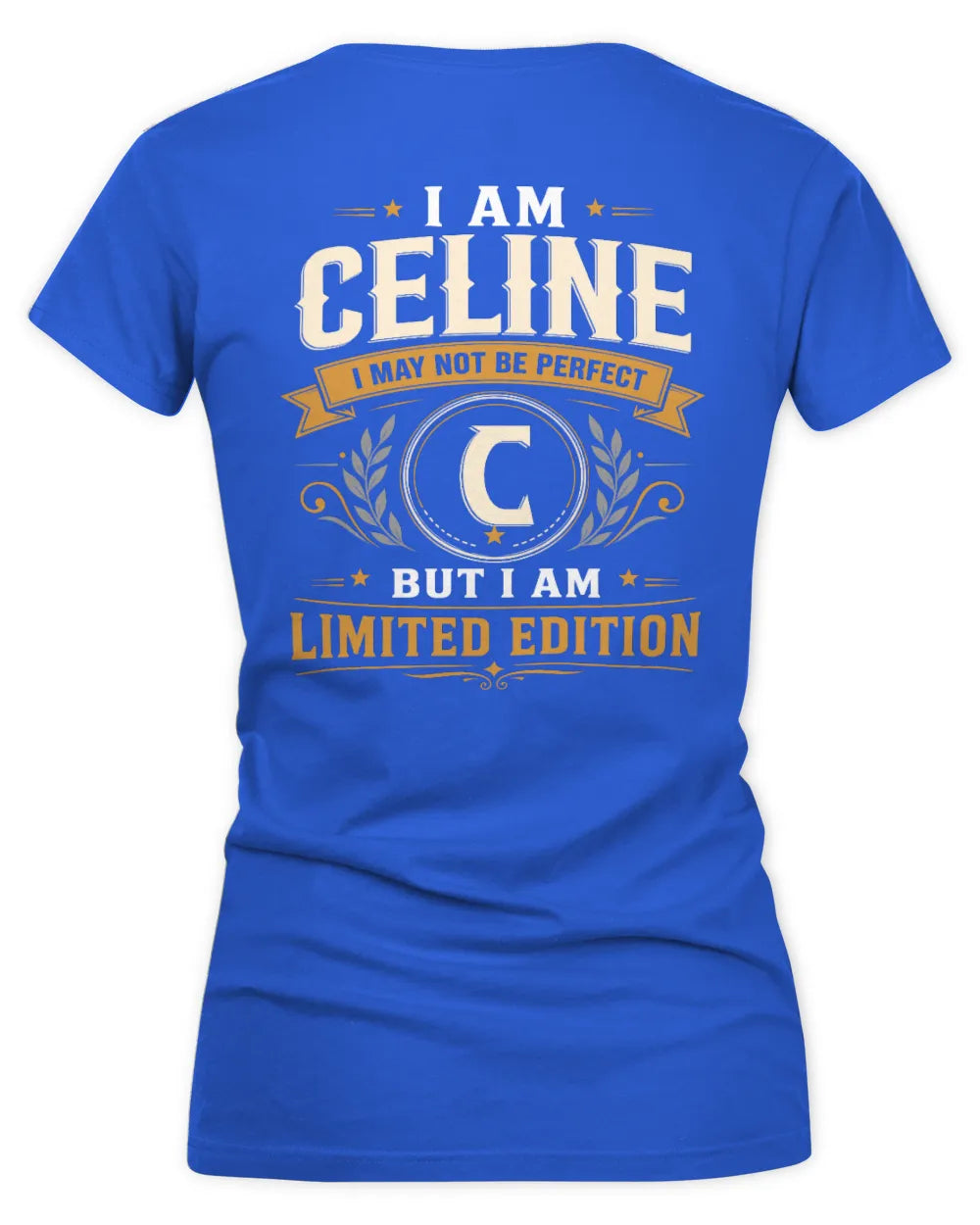 CELINE KT88-V9 - Personalized “I Am NAME I May Not Be Perfect, But I Am Limited Edition” - Women's V-Neck T-Shirt - Royal