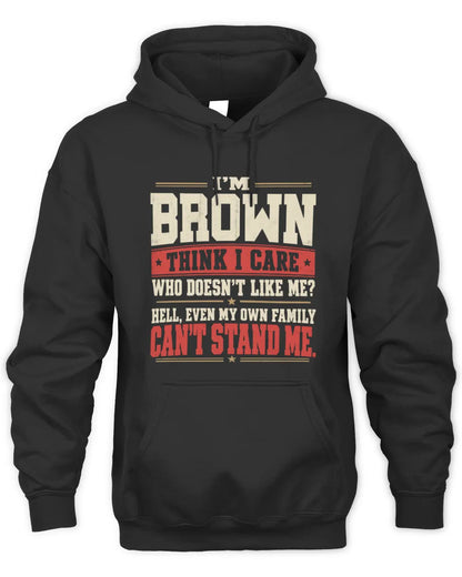 BROWN-KTL06-H009 I’m [NAME] – Think I Care? Personalized Funny T-Shirt - Unisex Hoodie - Black