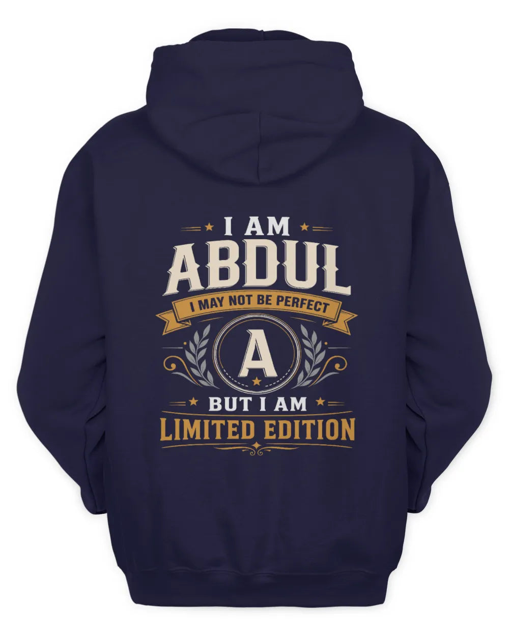 ABDUL KT88-V9 - Personalized “I Am NAME I May Not Be Perfect, But I Am Limited Edition” - Unisex Hoodie - Navy